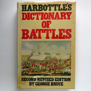 Harbottle's Dictionary of Battles, by G Bruce
