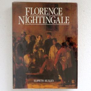 Florence Nightingale, by Elspeth Huxley