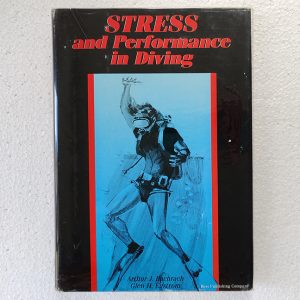Stress and Performance in Diving, by A Bachrach and G Egstrom