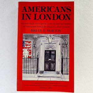 Americans in London, by Brian N Morton