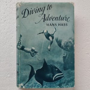 Diving to Adventure, by Hans Hass