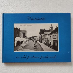 Whitstable in old picture postcards, by Michael Trowell