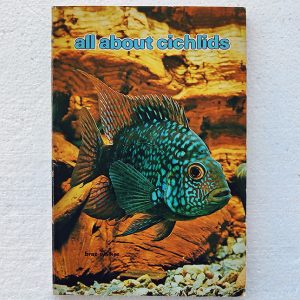 All About Cichlids, by Braz Walker