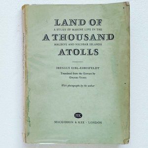 Land of A Thousand Atolls, by Irenaus Eibl-Eibesfeldt