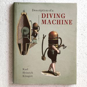 Description of a Diving Machine, by Karl Heinrich Klingert (monograph)