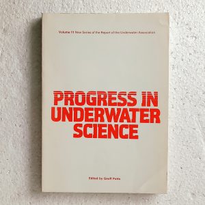 Progress in Underwater Science, Vol 11, edited by G W Potts