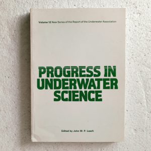 Progress in Underwater Science, Vol 12, edited by John W P Leach