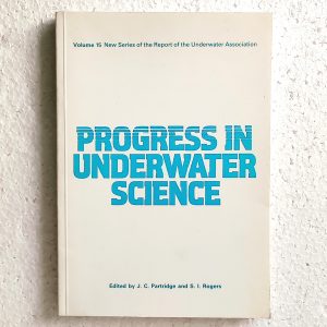 Progress in Underwater Science, Vol 15, edited by Partridge and Rogers
